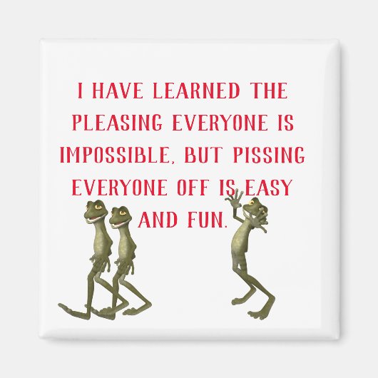 Funny Sayings Square Magnet 19 Magneet (Voorkant)