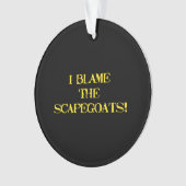 Funny Scapegoat Quote A Bold Statement on Blame (devant)