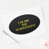 Funny Scapegoat Quote A Bold Statement on Blame Ovale Sticker (Envelop)
