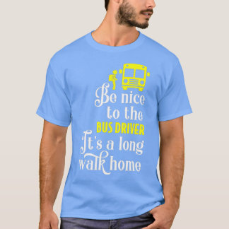 Funny School Bus Driver 1 T-shirt