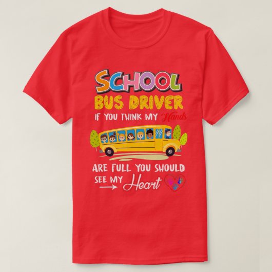 Funny School Bus Driver Cute Heart Appreciation Gi T-shirt (Design voorkant)