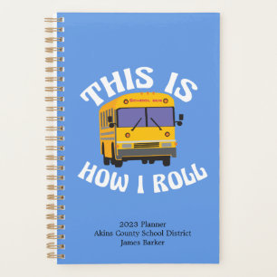 Funny School Bus Driver Dit is hoe ik me kan aanpa Planner