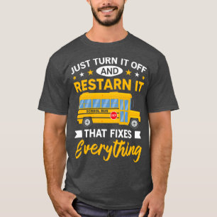 Funny School Bus Driver Gift doet het gewoon af T-shirt