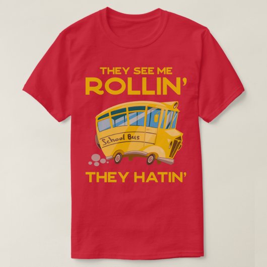 Funny School Bus Driver zie me Rollinx27 The H T-shirt (Design voorkant)