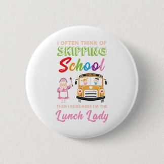 Funny School Lunch Lady Gift Ronde Button 5,7 Cm
