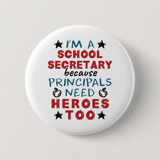 Funny School Secretary Heroes Appreciation Ronde Button 5,7 Cm (Voorkant)