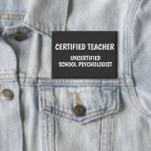 Funny School Teacher Life Button (Insitu)