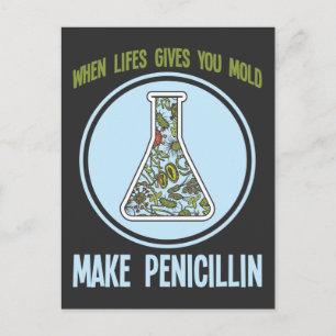 Funny Science Bacteria Humor Mold Make Penicillin Briefkaart