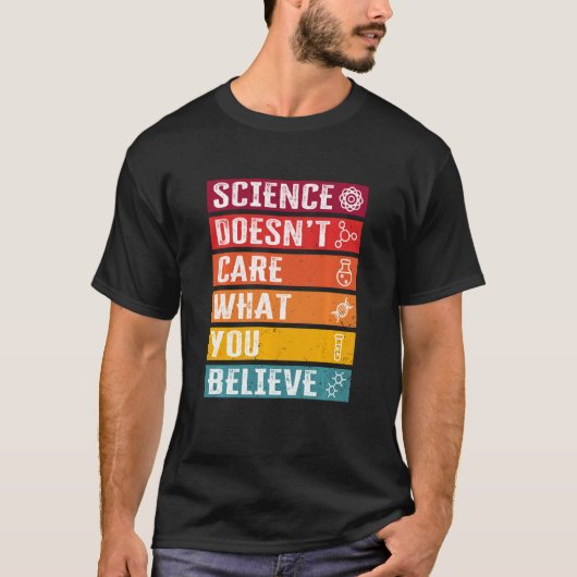 Funny Science Quote Science Teacher Scientist T-shirt (Voorkant)