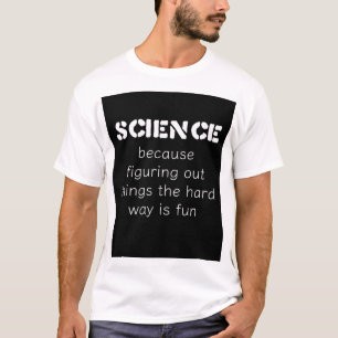 Funny Science T-Shirt – Perfect cadeau voor Scienc