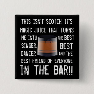 Funny Scotch Drinkers Slogan Vierkante Button 5,1 Cm