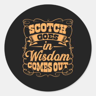 Funny Scotch Whiskey Lover Gift Bourbon Whisky Dri Ronde Sticker
