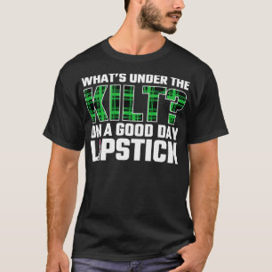 Funny Scots Whatx27s onder de kilt op een goede da T-shirt