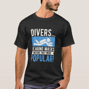 Funny Scuba Diving Ocean Divers Wearingmaskers T-shirt