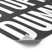 Funny Self Deprecating Quote Big Stud Dummy Poster (Hoek)