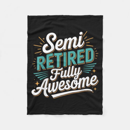 Funny Semi Retired Designs For Fully Awesome Retir Fleece Deken (Voorkant)