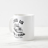 Funny Semi Truck Driver Dit is hoe ik op maat kan Koffiemok (Voorkant links)