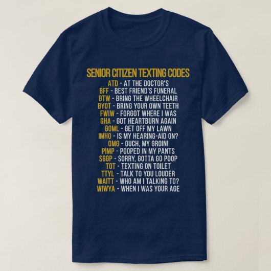 Funny Senior Citizens Texting Code Gift for Grand T-shirt (Design voorkant)