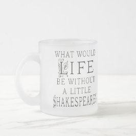 Funny Shakespeare Reading Quote Matglas Koffiemok
