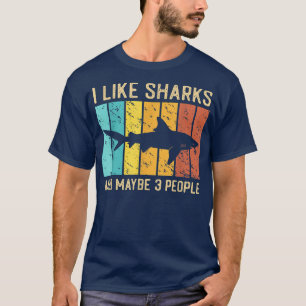 Funny Shark, ik hou van haai en misschien 3 mensen T-shirt