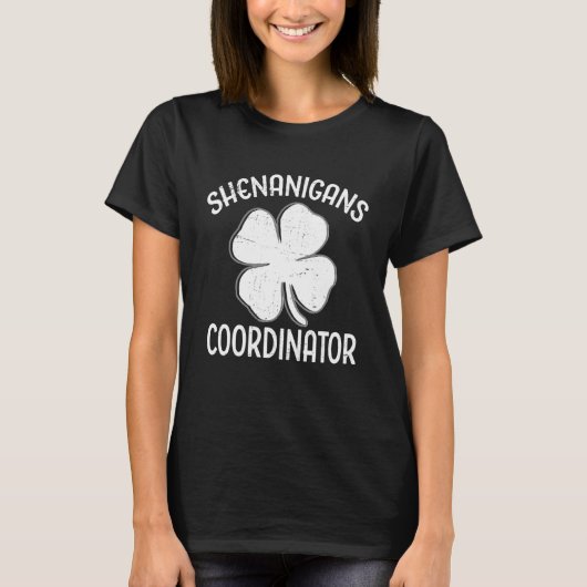 Funny Shenanigans Coordinator Shirt St Patricks Da (Voorkant)