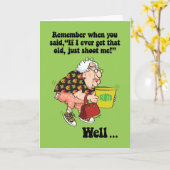 Funny Shoot me als ik die oude Kaart van de verjaa (Gele Bloem)