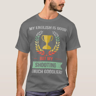 Funny Shooting T-shirt