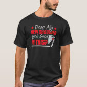 Funny Shoulder Surgery Humor Premium T-shirt (Voorkant)