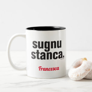 Funny Sicilian Gezegde Sugnu Stanca Tweekleurige Koffiemok