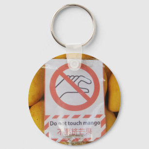 Funny Sign "Niet aanraken mango" Sleutelhanger