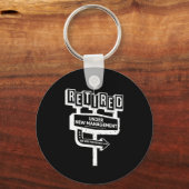 Funny Sign Retired Under New Management See Wife F Sleutelhanger (Voorkant)