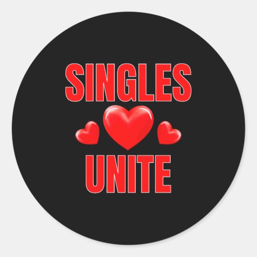 Funny Singles Unite Valentines Day Humor For Singl Ronde Sticker (Voorkant)