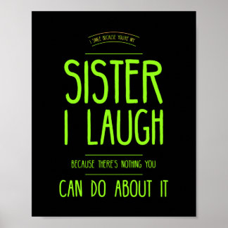 Funny Sister laugh Poster