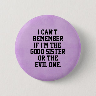 Funny Sister Quote Ronde Button 5,7 Cm