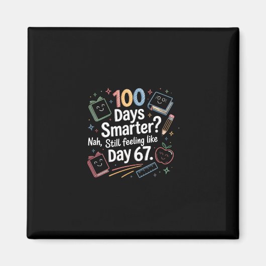 Funny Six Seven 67 Meme For 100th Day Of School Ki Magneet (Voorkant)