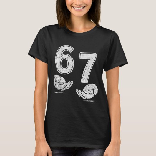 Funny Six Seven 6 7 Meme Shirt 6 7 Hands  (Voorkant)