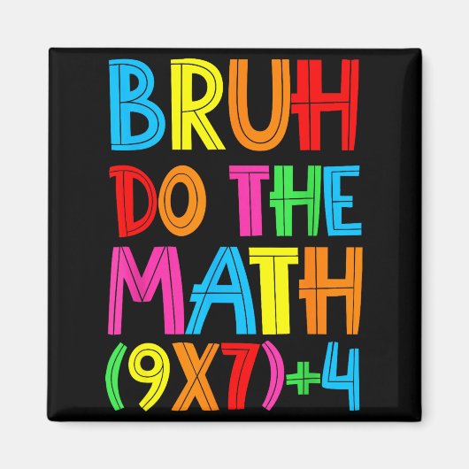 Funny Six Seven Teacher Student Bruh Do The Math 6 Magneet (Voorkant)