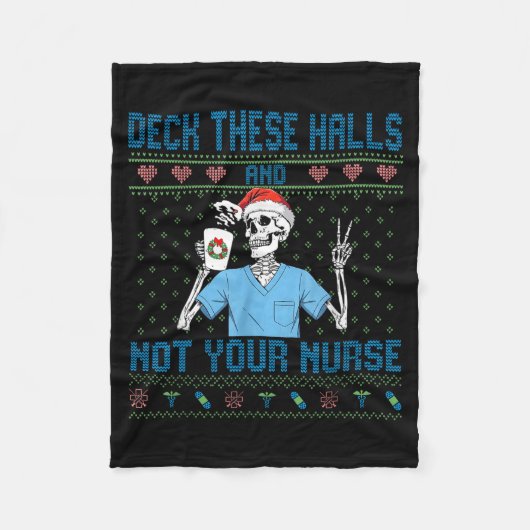 Funny Skeleton Deck The Halls And Not Your Nurse U Fleece Deken (Voorkant)