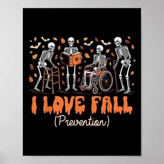 Funny Skeleton I Love Fall Prevention Fall Physica Poster (Voorkant)