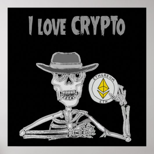 Funny Skeleton Ik hou van Crypto Ether Cryptocurre Poster (Voorkant)