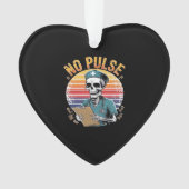 Funny Skeleton Nurse No Pulse Design � Dark Humor (devant)