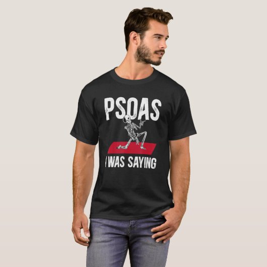 Funny Skeleton Psoas I Was Saying Physical Therapi T-shirt (Voorkant volledig)