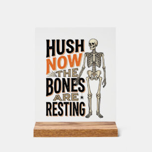 Funny Skeleton Shirt, Hush Nu Halloween Gravure Acryl Bord
