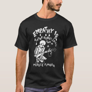 Funny Skeleton Skeleton Spray Empathie is rebellen T-shirt