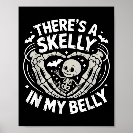 Funny Skeleton There's Skelly In My Belly Pregnant Poster (Voorkant)