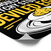 Funny Sketchy Stuff For Deviled Eggs Saying Food H Poster (Hoek)