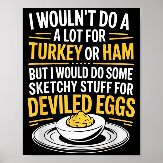 Funny Sketchy Stuff For Deviled Eggs Saying Food H Poster (Voorkant)