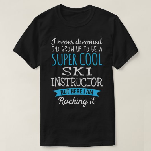 Funny Ski Instructor Tshirt Appréciation Cadeaux (Design devant)