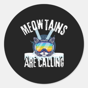 Funny Ski Kat Liefhebbers Meowtains Zijn Aan Het B Ronde Sticker