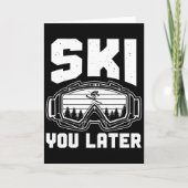 Funny Ski Lover You Later Skiing Winter Skier Kaart (Voorkant)